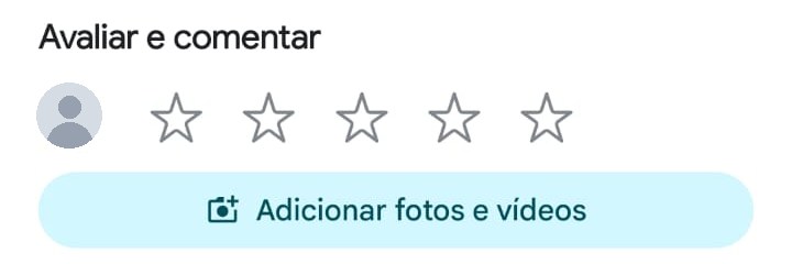 Seção Avaliar e comentar no app Google Maps, com cinco estrelas vazias e o botão Adicionar fotos e vídeos.