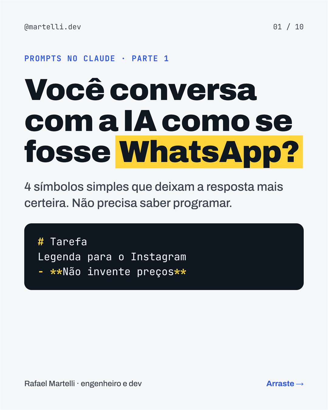 Prompts no Claude, parte 1: você conversa com a IA como se fosse WhatsApp? 4 símbolos simples que deixam a resposta mais certeira. Não precisa saber programar.
